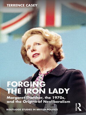 cover image of Forging the Iron Lady